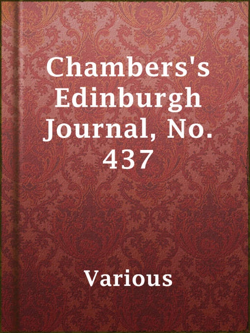 Title details for Chambers's Edinburgh Journal, No. 437 by Various - Available